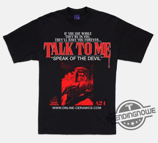 Talk To Me Speak Of The Devil Shirt Online Ceramics Shirt trendingnowe.com 1