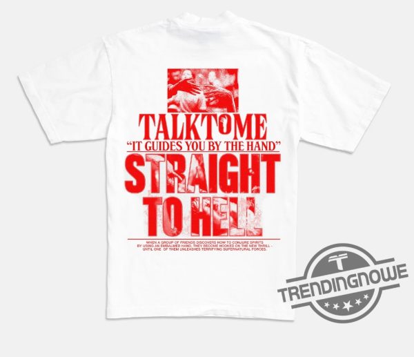 Talk To Me Straight To Hell Shirt Online Ceramics Shirt trendingnowe.com 2