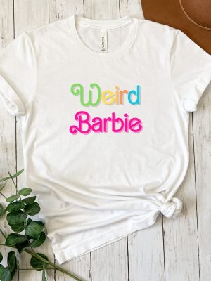 Weird Barbie 2023 Shirt Barbie Shirt Barbie Party Shirt Barbenheimer T Shirt Barbiheimer Barbinhimer Barbie Heimer Barbihimer Barbinhiemer Barbieheimer Barbenheimer T Shirt Unique revetee.com 2