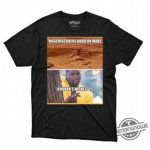 Nasa Discovers Door On Mars Jehovahs Witnesses Shirt trendingnowe.com 1