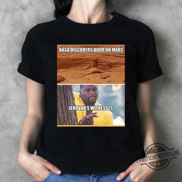 Nasa Discovers Door On Mars Jehovahs Witnesses Shirt trendingnowe.com 2