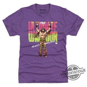 The Ultimate Warrior 500 Level Shirt WWE Ultimate Warrior Always Believe Shirt trendingnowe.com 4