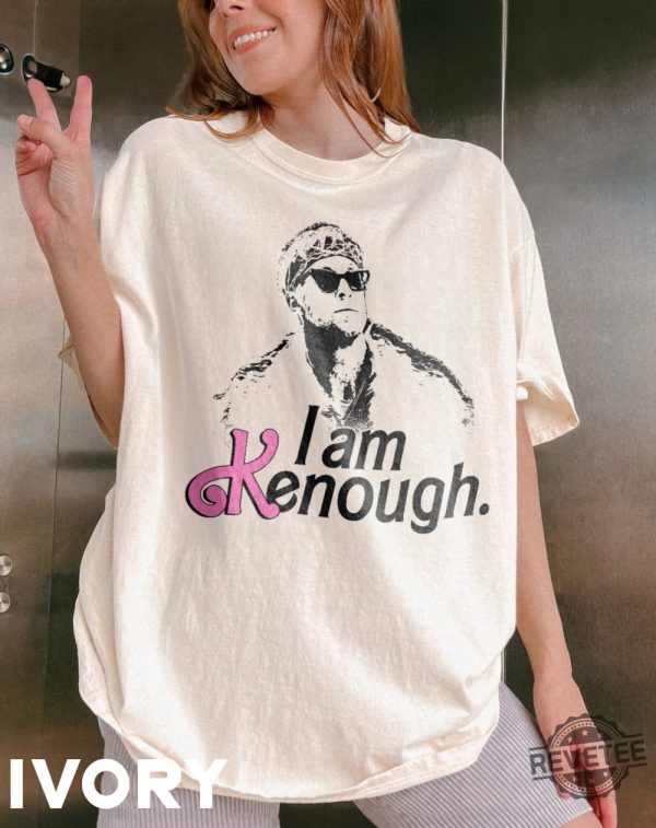 I Am Enough Barbie I Am Keen Enough I Am.Enough I Am Keniugh You Are Kenough Sweatshirt Im Just Ken I Am Kenough I Am Kenough Barbie Shirt Unique revetee.com 1