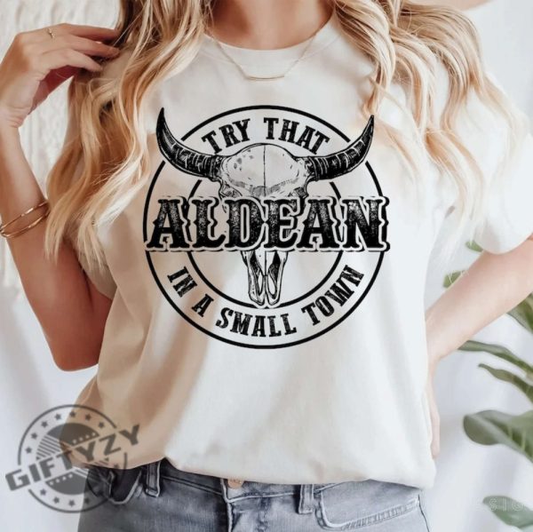 Team Aldean Try That In A Small Town Shirt Jason Aldean Vintage T Shirts Stand Up Patriotic Sweatshirt Jason Aldean Hoodie giftyzy.com 1