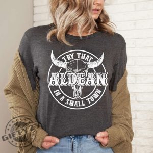 Team Aldean Try That In A Small Town Shirt Jason Aldean Vintage T Shirts Stand Up Patriotic Sweatshirt Jason Aldean Hoodie giftyzy.com 3