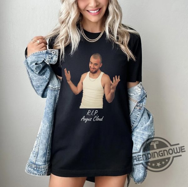RIP Angus Cloud ShirtRest In Peace Angus Cloud Shirt Euphoria Fezco Shirt Angus Cloud Shirt Actor Legend Shirt Euphoria Shirt trendingnowe.com 2