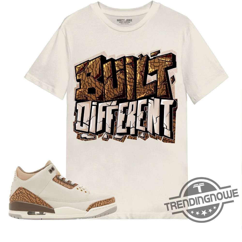 Jordan 3 Palomino Shirt In Natural Built Different Shirt