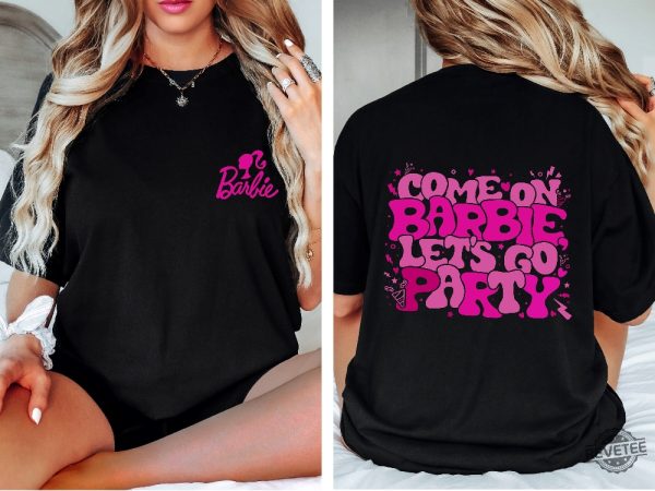 Come On Barbie Lets Go Party Shirt Barbenheimer T Shirt Barbiheimer Barbinhimer Barbie Heimer Barbenheimer Poster Barbihimer Barbinhiemer Barbieheimer Barbenheimer T Shirt Unique revetee.com 4