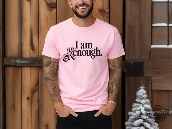 I Am Kenough Shirt Barbie Movie Shirt I Am Kenough I Am Kenough Barbie I Am Enough Barbie You Are Kenough Barbiheimer I Am Kenough Sweater I Am Kenough Shirt Barbie Barbie Hiemer New revetee.com 1