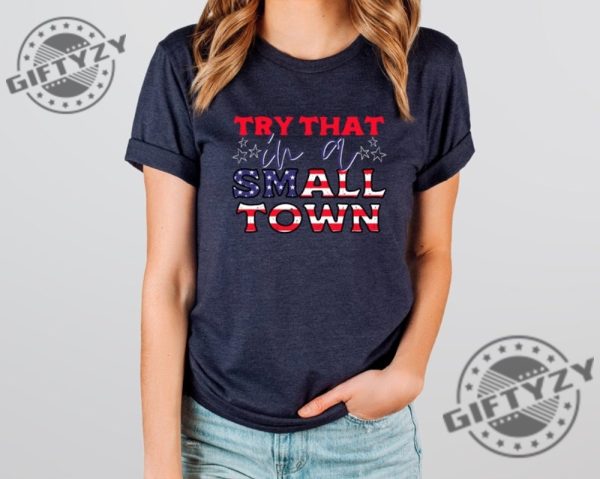 Jason Aldean Shirt Try That In A Small Town Shirt Jason Aldean Tee American Flag Quote Country Music Shirt giftyzy.com 2