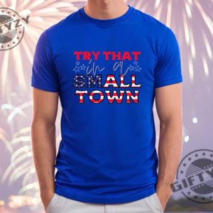 Jason Aldean Shirt Try That In A Small Town Shirt Jason Aldean Tee American Flag Quote Country Music Shirt giftyzy.com 5