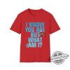 Pee Wee Herman Shirt Paul Reubens Shirt I Know You Are But What Am I Shirt Paul Reubens Memorial trendingnowe.com 5