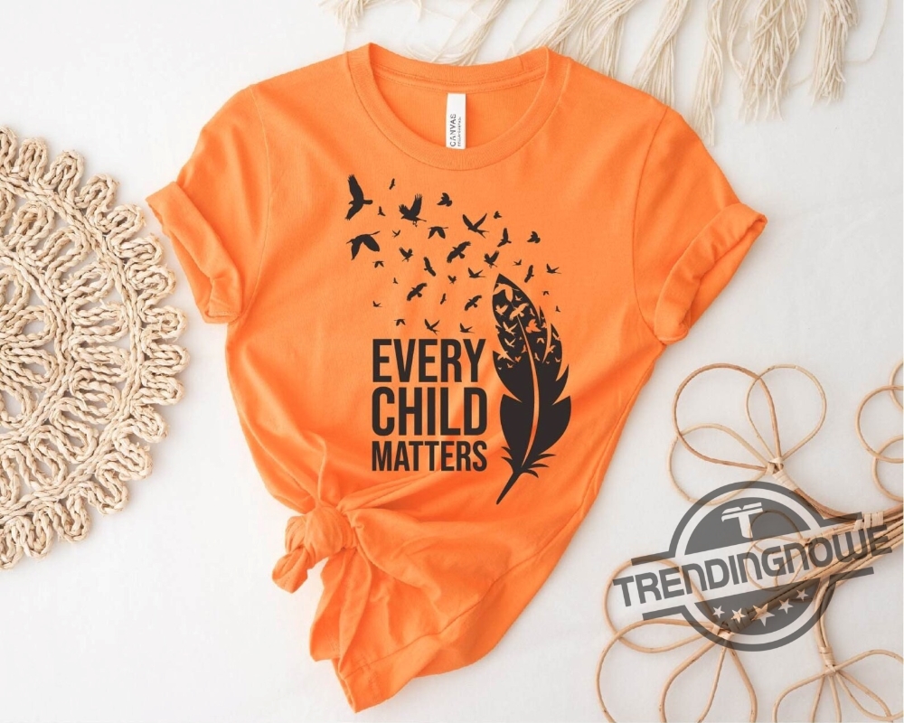 Orange Shirt Day 2023 Shirt Every Child Matters Shirt 2023 Every Child Matters Shirt Orange Shirt