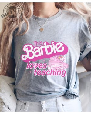 This Barbie Loves Teaching Barbie Shirt Barbie Teacher Shirt Oppenheimer Shirt Barbenheimer Shirt giftyzy.com 2