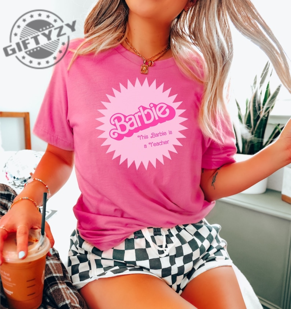 This Barbie Is A Teacher Barbie Shirt Oppenheimer Barbenheimer Shirt Trending Movie 2023 Vintage Barbie Shirt