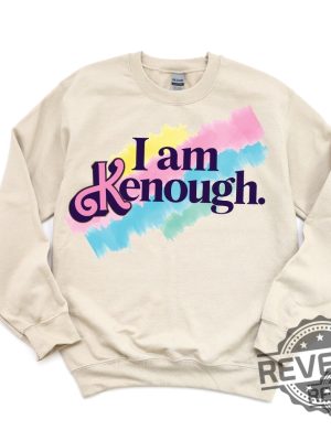 I Am Kenough Sweatshirt I Am Kenough I Am Kenough Barbie I Am Enough Barbie You Are Kenough Barbiheimer I Am Kenough Sweater I Am Kenough Shirt Barbie Unique revetee.com 2 1