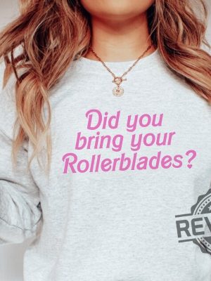 Did You Bring Your Rollerblades Sweatshirt Coconut Girl Preppy Barbie Heimer Barbieheimer Shirt Barbie Oppenheimer Shirt Barbieheimer Barbenheimer Shirt Barbiheimer Barbenheimer Poster New revetee.com 4 1