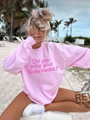 Did You Bring Your Rollerblades Sweatshirt Coconut Girl Preppy Barbie Heimer Barbieheimer Shirt Barbie Oppenheimer Shirt Barbieheimer Barbenheimer Shirt Barbiheimer Barbenheimer Poster New revetee.com 6 1