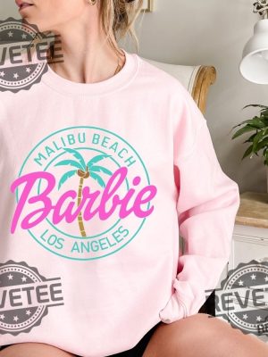 Malibu Beach Sweatshirt Pink Barbie Los Angeles Shirt Come On Barbie Shirt Barbenheimer Shirt Barbie Sweatshirt Barbie Heimer Barbieheimer Shirt Barbie Oppenheimer Shirt New revetee.com 6 2