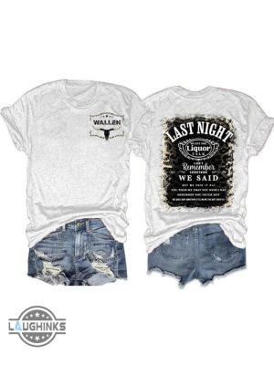 morgan wallen last night shirts double sided last night morgan wallen shirts last night we let the liquor talk lyrics morgan wallen sweatshirt hoodie laughinks.com 2