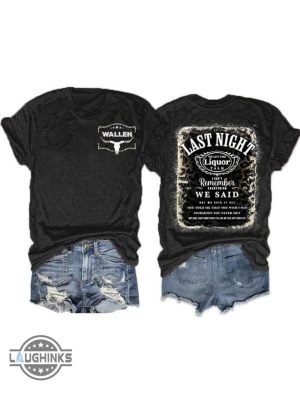 morgan wallen last night shirts double sided last night morgan wallen shirts last night we let the liquor talk lyrics morgan wallen sweatshirt hoodie laughinks.com 3