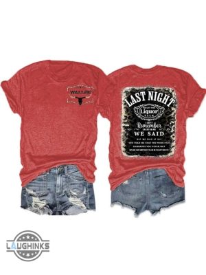 morgan wallen last night shirts double sided last night morgan wallen shirts last night we let the liquor talk lyrics morgan wallen sweatshirt hoodie laughinks.com 4
