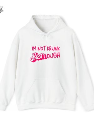 Im Not Drunk Kenough Hoodie I Am Kenough I Am Kenough Barbie I Am Enough Barbie You Are Kenough Barbiheimer I Am Kenough Sweater I Am Kenough Shirt Barbie Barbie Hiemer Barbie Haimer New revetee.com 5