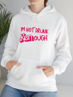 Im Not Drunk Kenough Hoodie I Am Kenough I Am Kenough Barbie I Am Enough Barbie You Are Kenough Barbiheimer I Am Kenough Sweater I Am Kenough Shirt Barbie Barbie Hiemer Barbie Haimer New revetee.com 8