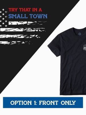 Try That In A Small Town Shirt Small Town T Shirt Country Shirt Country Small Town Shirt American Flag Shirt Jason Aldean Merch New revetee.com 2