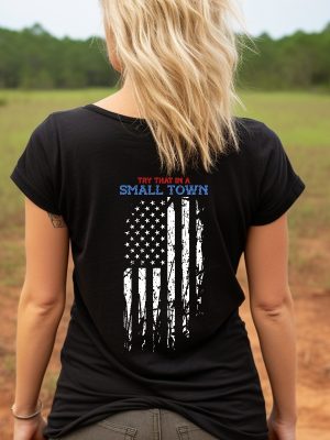 Try That In A Small Town Shirt Small Town T Shirt Country Shirt Country Small Town Shirt American Flag Shirt Jason Aldean Merch New revetee.com 6