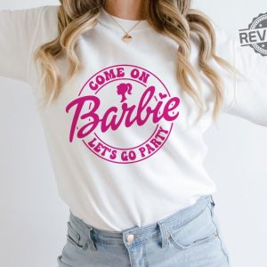 Come On Barbie Shirt I Am Kenough Barbie Clipart Barbie Logo Shirt Barbenheimer T Shirt Barbiheimer Barbinhimer Barbie Heimer New revetee.com 2