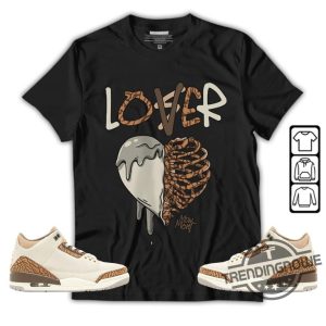 Jordan 3 Palomino Shirt Loser Lover Dripping Shirt To Match Sneaker trendingnowe.com 2
