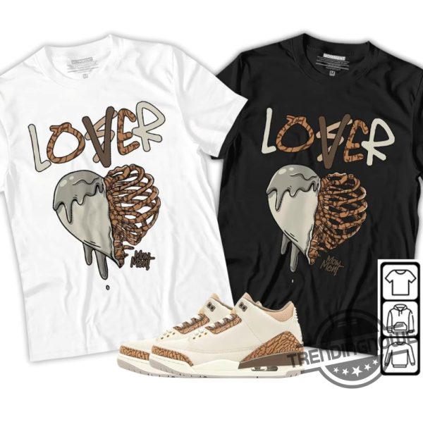 Jordan 3 Palomino Shirt Loser Lover Dripping Shirt To Match Sneaker trendingnowe.com 4