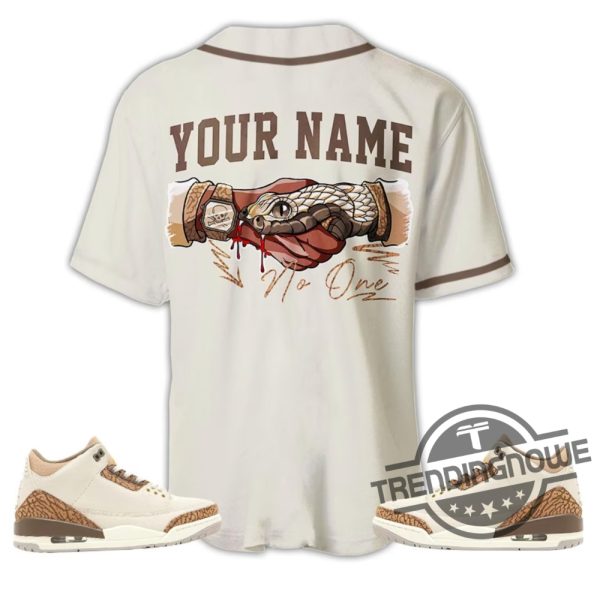 Jordan 3 Palomino Jersey Shirt Custom Snake Trust No One Shirt To Match Sneaker trendingnowe.com 3
