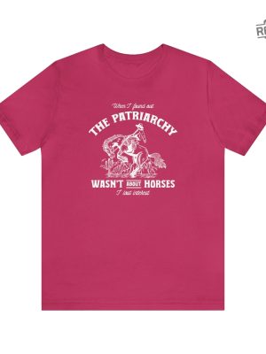 Patriarchy Wasnt About Horses I Lost Interest Ken Patriarchy Horses Quote Mojo Dojo Casa House I Lost Interest In The Patriarchy Ken Patriarchy Horses Shirt New revetee.com 5