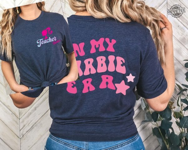 Barbie Teacher Shirt In My Barbie Era Shirt Funny Teacher Gift I Am ...