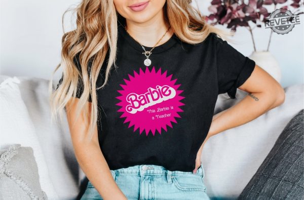 Barbi Teacher Shirtcute Shirt For Teacher Gift For Teacher Teacher Appreciation Shirt I Am Kenough I Am Kenough Barbie I Am Enough Barbie You Are Kenough Barbiheimer Unique revetee.com 1