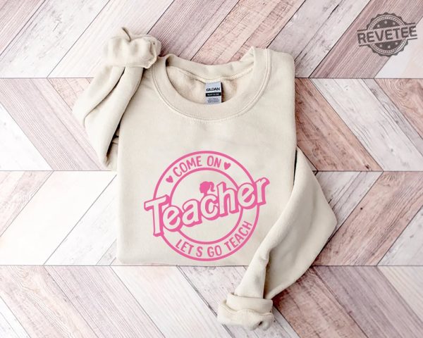 Barbie Teacher Shirt Come On Teachers Shirt Lets Go Teach Back To School Shirt Barbenheimer T Shirt Barbiheimer Barbinhimer Barbie Heimer Barbenheimer Poster Barbihimer New revetee.com 1