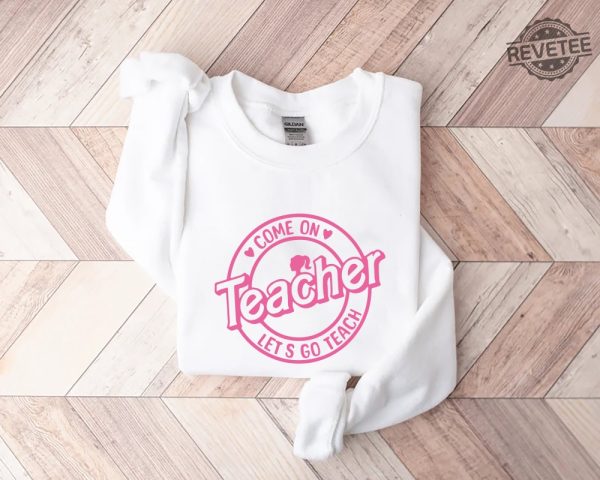 Barbie Teacher Shirt Come On Teachers Shirt Lets Go Teach Back To School Shirt Barbenheimer T Shirt Barbiheimer Barbinhimer Barbie Heimer Barbenheimer Poster Barbihimer New revetee.com 4