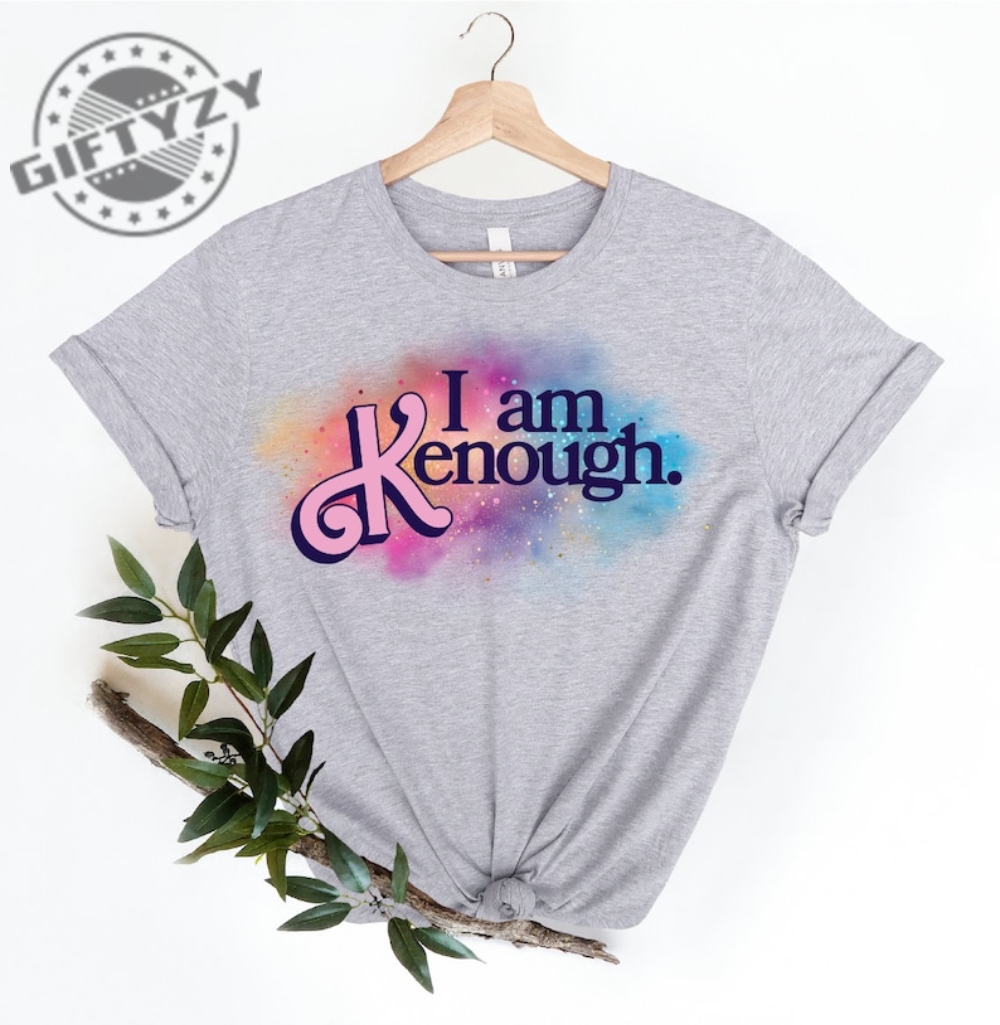 I Am Kenough Special Effect Shirt I Am Kenough Hoodie I Am Kenough Sweatshirt I Am Kenough Tee