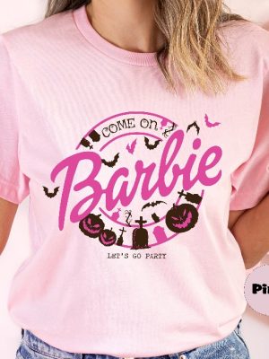 Come On Barbie Lets Go Party Shirt Happy Halloween Shirt Barbenheimer T Shirt Barbiheimer Barbinhimer Barbie Heimer Barbenheimer Poster Barbihimer Barbinhiemer Black Barbie Shirt New revetee.com 3