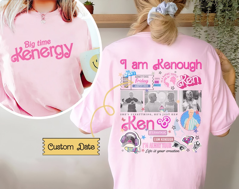 Big Time Kenergy I Am Kenough Shirt Ken Shirt Kenough Tee Barbie Movie Shirt Barbie I Am Enough Shirt