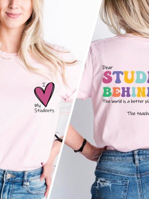 Dear Student Behind Me Teacher Motivational Gift Mental Health Shirt For Teacher Back To School Shirt Teacher Appreciation Gift For Her Halloween Teacher Shirt Rainbow Teacher Shirt New revetee.com 3