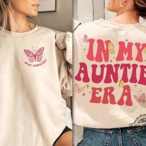 In My Auntie Era Shirt Aunt Era Eras Sweatshirt Retro Aunt Sweatshirt Baby Announcement For Aunt Funny Aunt Shirt Cool Aunt Shirt New revetee.com 4