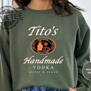 Tito Crewneck Sweatshirt Titos Handmade Vodka Sweatshirt Vodka Alcohol Sweatshirt Titos Fan Gift I Love Vodka Shirt Titos Vodka Logo Shirt Titos Handmade Vodka Shirt New revetee.com 2 1