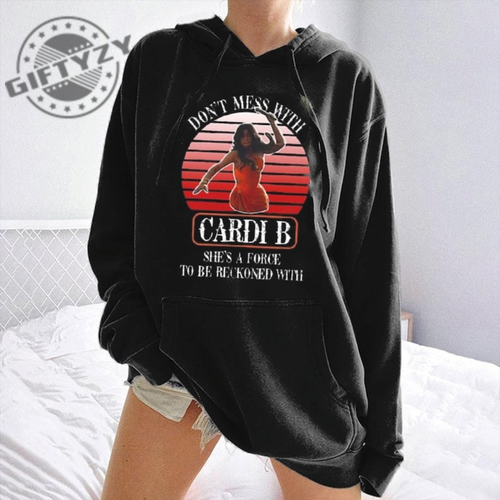 Dont Mess With Cardi B Shirt Shes A Force To Be Reckoned With Tshirt Cardi B Throw Microphone At Fan Tee