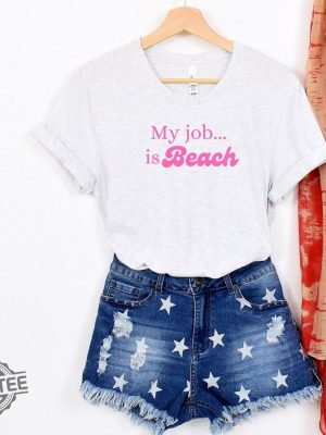 My Job Is Beach Shirt Movie Quote Shirt Ken Beach Quote Shirt I Am Kenough My Job Is Beach Meme My Job Is Just Beach Meme Shirt New revetee.com 2