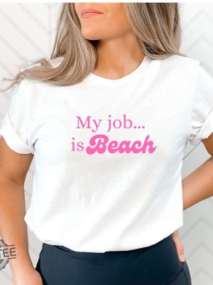 My Job Is Beach Shirt Movie Quote Shirt Ken Beach Quote Shirt I Am Kenough My Job Is Beach Meme My Job Is Just Beach Meme Shirt New revetee.com 3