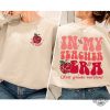 In My Teacher Era Shirt Custom Teacher Shirts Back To School Shirts 1St Grade Teacher Shirt Trendy Shirt For Teacher First Day Of School Shirt Sweatshirt Hoodie New revetee.com 4