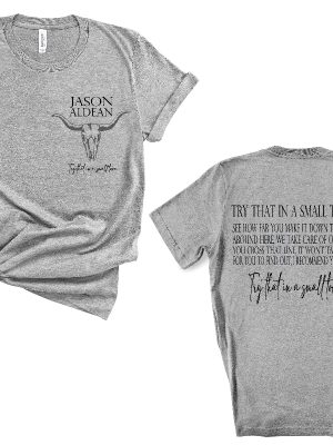 Try That In A Small Town Shirt Jason Aldean Shirt Jason Aldean Lyrics Shirt Country Western Tshirt Try That In A Small Town Sweatshirt Try That In A Small Town Hat New revetee.com 4